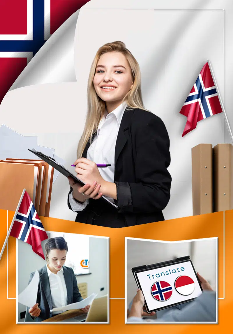 Butuh Jasa Penerjemah Bahasa Norwegian ( Norwegia ) Tersumpah PT. CITRA LINGUA INTERNASIONAL melayani jasa penerjemah tersumpah, jasa penerjemah dokumen tersumpah, legalisasi, dokumen, notaris, apostille dokumen, legalisasi kedutaan, interpreter, voice over, subtitle transkrip audio dan video, laguage services, our client, contact us, about us, dan layanan penerjemah bahasa arab, belanda, inggris, prancis, mandarin, jerman, jepang, spanyol, korea, aymara, efik, norwegia, kpelle, taiwan, abkhazia, italia, thailand, denmark, polandia, islandia, ceko, portugis, rusia, rumania,india, pakistan, kamboja, guarani, acholi, afar, afrika, albania, aleut, amhar, ibrani, armenia, assam, avar, azeri, baluchi, bajuni, bambara, banglades, bengali, bosnia, belarusia, bulgaria, myanmar, bemba, bhojpuri, bodo, catalan, gaelic, zulu, yoruba, xhosa, wolof, venda, twi, tswana, tigrinya, telugu, tajik, tagalog, swazi, swahili, tatar, nevajo, quechua, oriya, latvia, latin, kurdi, laos, oraon, kongo, konkani, komi, koasati, kirundi, kinyarwanda, kikuyu, khoisan, samoa, kasubi, kawi, sango, sinhala, shona, sepedia, sindhi, nepali, ndebele, mizo, marathi, maori, manx, ateso, basque, cebu, dogri, bihari, dinka, ebira, edo, estonian, farsi, flemish, ilocano, igbo, hakka, iban, hongaria, hamong-mien, gujarat, georgia, galisia, fula, inuktititut, inupiaq, jawa, kannada, khasi, kazakh, keren, kashmir, rajasthani, chechnyha, kanton, dzongkha.